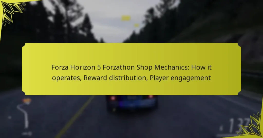 Forza Horizon 5 Forzathon Shop Mechanics: How it operates, Reward distribution, Player engagement