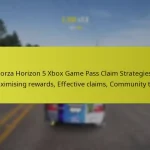 Forza Horizon 5 Xbox Game Pass Claim Strategies: Maximising rewards, Effective claims, Community tips