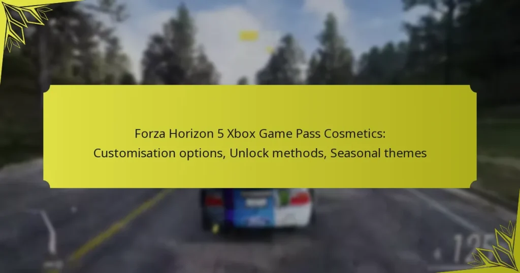 Forza Horizon 5 Xbox Game Pass Cosmetics: Customisation options, Unlock methods, Seasonal themes