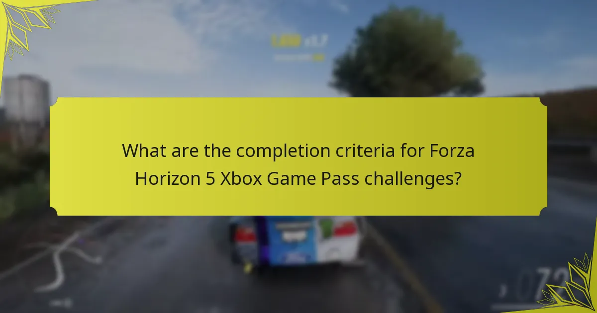 What are the time limits for Forza Horizon 5 Xbox Game Pass challenges?